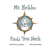 Mr. Hobbs Finds True North B0FN75C1PQ Book Cover