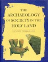 The Archaeology of Society in the Holy Land 0816028559 Book Cover