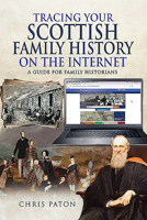 Tracing Your Scottish Family History on the Internet: A Guide for Family Historians 1526768380 Book Cover