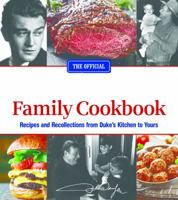 The Official John Wayne Family Cookbook: Recipes and Recollections from Duke's Kitchen to Yours 1942556306 Book Cover