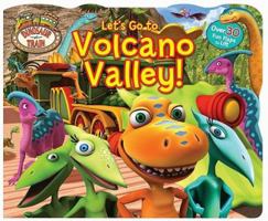 Dinosaur Train Lift-the-Flap Let's Go to Volcano Valley! 0794422926 Book Cover
