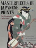 Masterpieces of Japanese Prints: Ukiyo-e from the Victoria and Albert Museum 4770023871 Book Cover