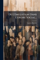De L'émulation Dans L'ordre Social... 1247572935 Book Cover