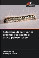 Selezione di cultivar di arachidi resistenti al bruco peloso rosso (Italian Edition) 6209543030 Book Cover