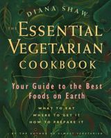 The Essential Vegetarian Cookbook: Your Guide to the Best Foods on Earth 051788268X Book Cover