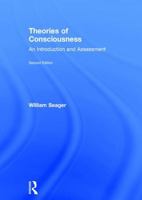 Theories of Consciousness: An Introduction and Assessment 0415834090 Book Cover