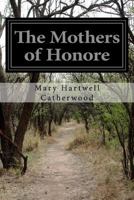 The Mothers of Honor� 1530005019 Book Cover