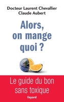 Alors, on Mange Quoi ? 2213700842 Book Cover