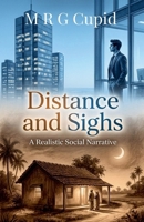 Distance and Sighs: A Realistic Social Narrative B0H3N4NP39 Book Cover