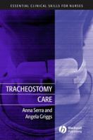 Tracheostomy Care (Essential Clinical Skills for Nurses) 140512573X Book Cover