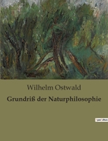 Grundriß der Naturphilosophie B0BT4LS2KV Book Cover