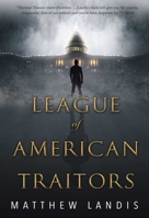 League of American Traitors 1510707352 Book Cover