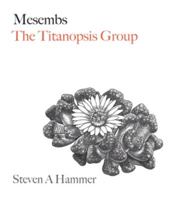 Mesembs: The Titanopsis Group 1939134005 Book Cover