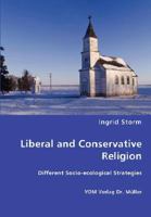 Liberal and Conservative Religion 3836463091 Book Cover