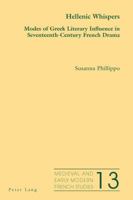 Hellenic Whispers: Modes of Greek Literary Influence in Seventeenth-Century French Drama 3034308515 Book Cover