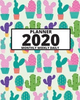 2020 Planner: Cute & Simple 2020 Planner For Cactus Lovers, 1-Year Daily, Weekly And Monthly Organizer With Calendar (8" x 10") 1710838353 Book Cover