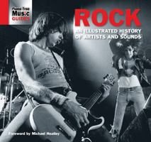 Rock: An Illustrated History Of Artists & Sounds (Flame Tree Music Guides) 1847869793 Book Cover