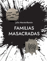Familias masacradas: El genocidio franquista (Spanish Edition) 8410920859 Book Cover