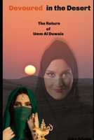 Devoured In the Desert: The Return of Umm Al Duwais B0C9S8B2MT Book Cover