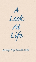 A Look At Life 1638377472 Book Cover