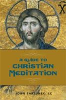 A Guide to Christian Meditation 193327137X Book Cover