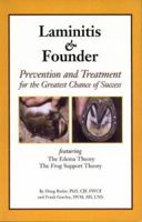 Laminitis and Founder: Prevention and Treatment for the Greatest Chance of Success featuring the Edema Theory and the Frog Support Theory 0979485703 Book Cover