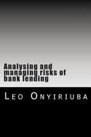 Analysing and Managing Risks of Bank Lending 1484114264 Book Cover