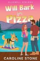 Will Bark for Pizza B0FMN1KP5S Book Cover