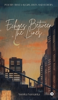Echoes Between the Lines: Exploring Life through Rhymes and Reflections B0F4PYH282 Book Cover