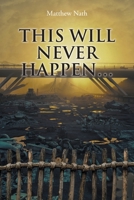 This Will Never Happen... 1639036024 Book Cover