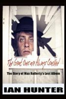 The Great Ones Are Always Cracked: The amazing true story of Max Rafferty's lost album 151185863X Book Cover