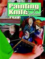Painting Knife Explained 1304915034 Book Cover