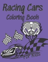 Racing Cars Coloring Book For Kids: Colouring Pages For Children: Super Sport Car : Funny Gifts For Boys B08ZNGV1C2 Book Cover