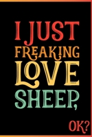 I Just Freaking Love Sheep Ok: Animal Shelters or Rescues Adoption Notebook Flower Wide Ruled Lined Journal 6x9 Inch ( Legal ruled ) Family Gift Idea Mom Dad or Kids in Holidays - Cute 70s Retro Cover 1676321934 Book Cover