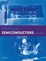 The Story of Semiconductors 0198530838 Book Cover