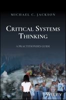 Critical Systems Thinking: Responsible Leadership for a Complex World 1394203578 Book Cover