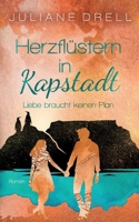 Herzflüstern in Kapstadt: Liebe braucht keinen Plan (German Edition) 3819261818 Book Cover