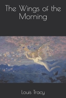 The Wings of the Morning 1628737654 Book Cover