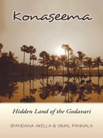 Konaseema: Hidden Land of the Godavari 148283569X Book Cover
