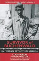 Survivor of Buchenwald: My Personal Odyssey through Hell 1934980757 Book Cover