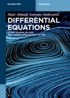 Differential Equations: A First Course on Ode and a Brief Introduction to Pde 3110650037 Book Cover