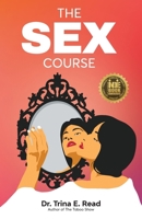 The Sex Course 0978179579 Book Cover