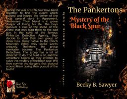 The Pankertons: Mystery of the Black Spur 1949245063 Book Cover