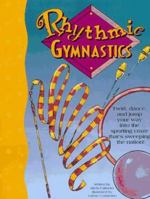 Rhythmic Gymnastics (Books and Stuff Series) 0843139889 Book Cover