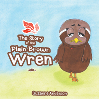 Story of the Plain Brown Wren 148973077X Book Cover