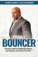 The Pitbull Bouncer! 0978870794 Book Cover