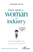 Once upon a... woman in industry 2140258967 Book Cover