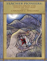 Teacher Pioneers 136531815X Book Cover