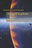 Jinetes de la galaxia: Crónicas de los mil mundos B0C81T4W79 Book Cover