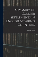 Summary of Soldier Settlements in English-speaking Countries 1017550808 Book Cover